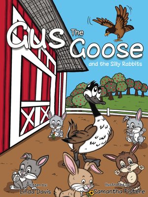 cover image of Gus the Goose and the Silly Rabbits